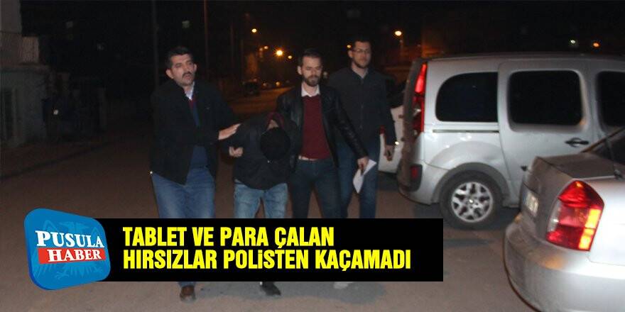 Tablet ve para hırsızları polisten kaçamadı