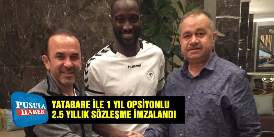 Yatabare ile 1 yıl opsiyonlu olmak üzere 2.5 yıllık sözleşme imzalandı