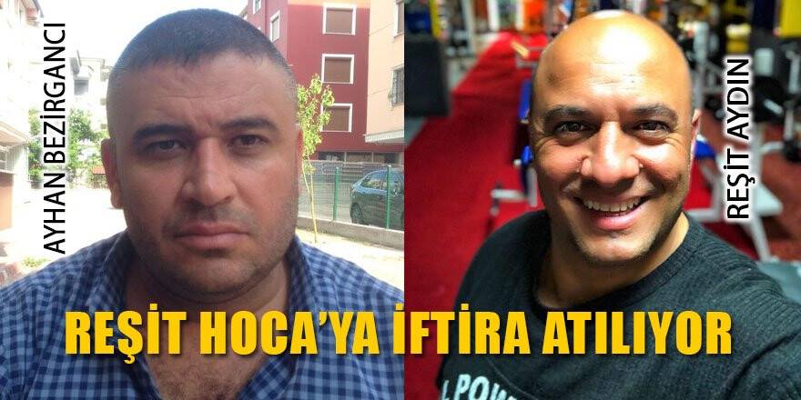 Reşit Hoca'ya iftira atılıyor