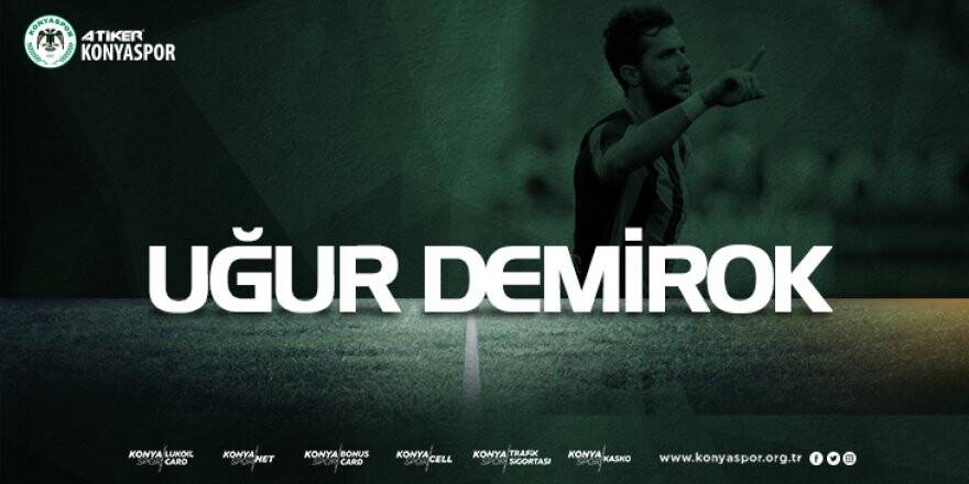 Konyaspor, Uğur Demirok’u açıkladı