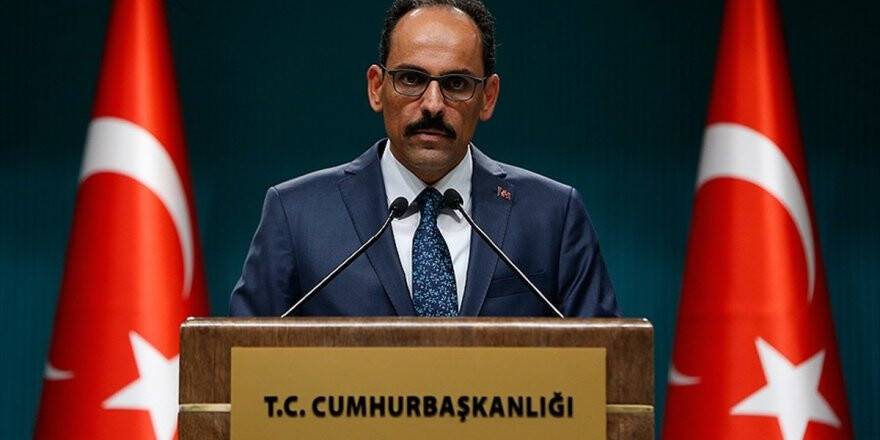 Sözcü Kalın’dan Trump’un hayal kırıklığına cevap