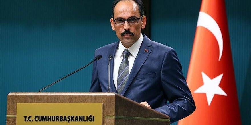 Cumhurbaşkanlığı Sözcüsü Kalın: Ekonomide Hızla İyileşme Süreci Yaşanıyor