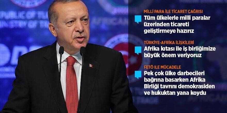 Erdoğan'dan Afrika'ya Milli Para İle Ticaret Çağrısı