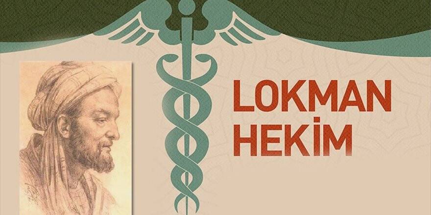 Yedi Kartal Ömürlü Hekimliğin Atası: Lokman Hekim