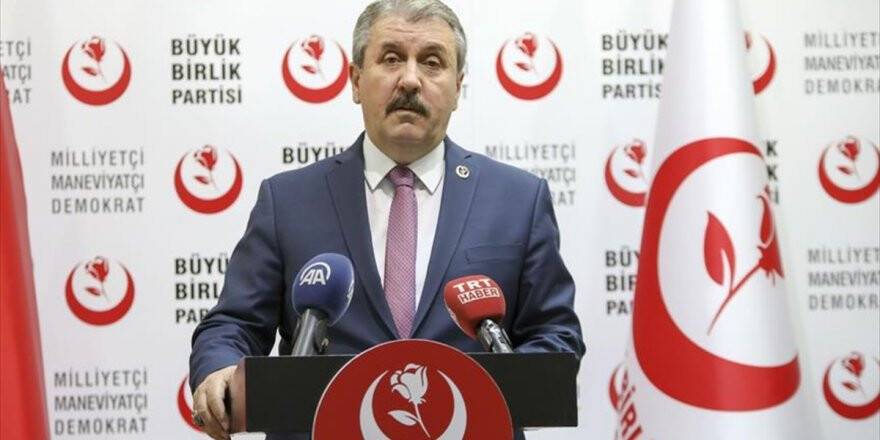 Bbp Genel Başkanı Destici: Darbe Girişimcileriyle Şehitlerimizi Aynı Kefeye Koymak Hainliktir