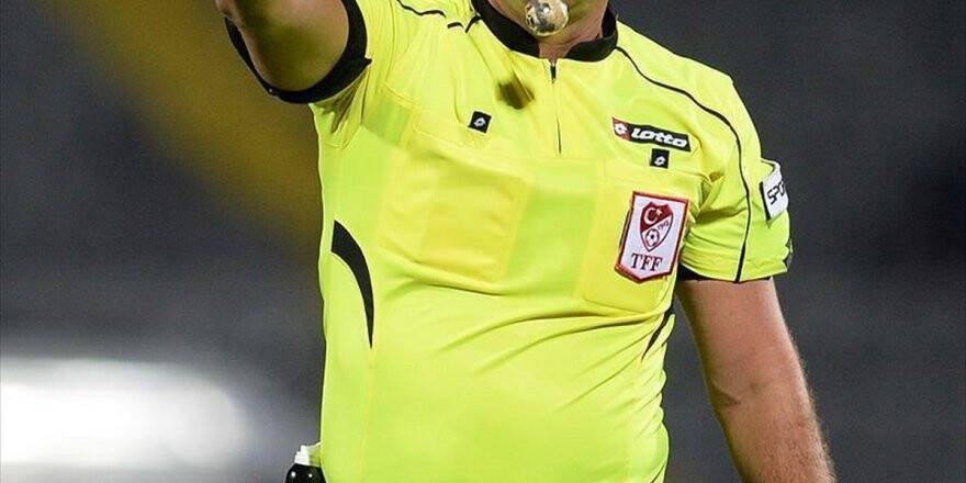 Süper Lig'de Haftanın Hakemleri Belli Oldu