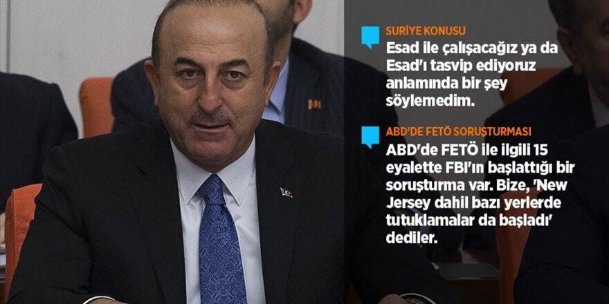Dışişleri Bakanı Çavuşoğlu: Esad İle Çalışacağız Anlamında Bir Şey Söylemedim