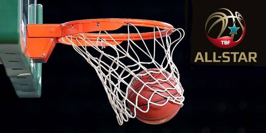 Tahincioğlu All-star 2019'da Kadrolar Belirlendi