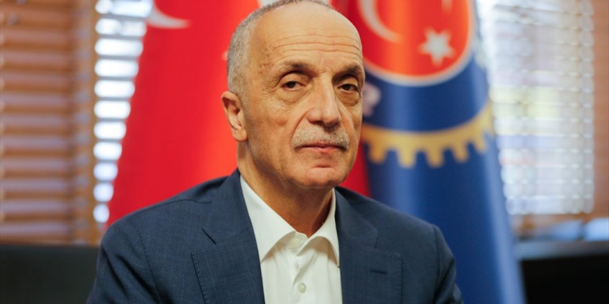 Türk-İş Başkanı Atalay’dan ’asgari ücret’ açıklaması