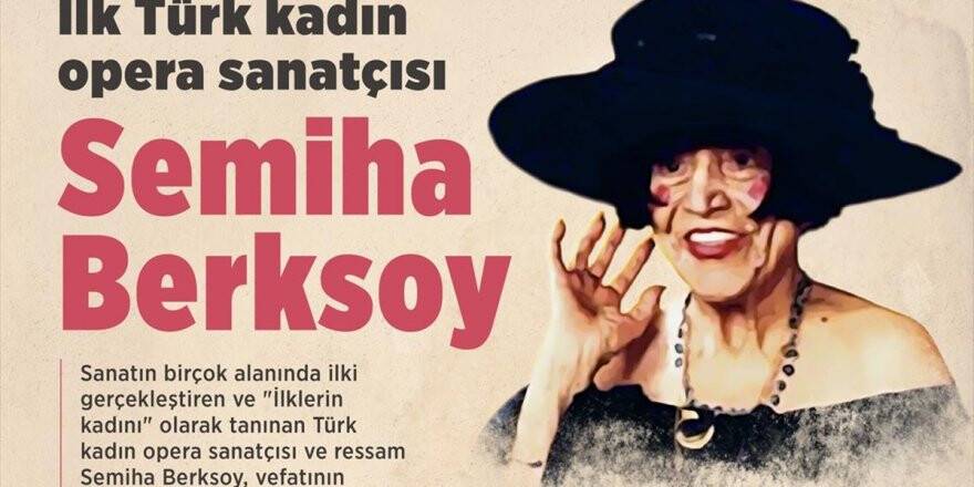 İlk Türk Kadın Opera Sanatçısı: Semiha Berksoy