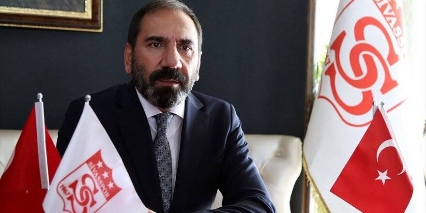 Sivasspor Kulübü Başkanı Otyakmaz: Avrupa Hedefimizi Hayata Geçirmek İstiyoruz