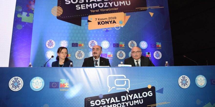 Konya’da "Yerel yönetimler sosyal diyalog" sempozyumu yapıldı
