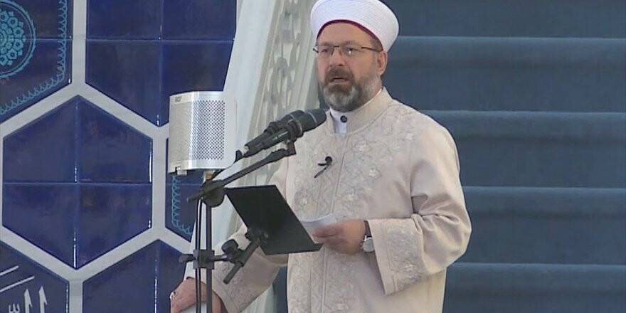 Diyanet İşleri Başkanı Erbaş, Büyük Çamlıca Camisi'nde Hutbe İrat Etti