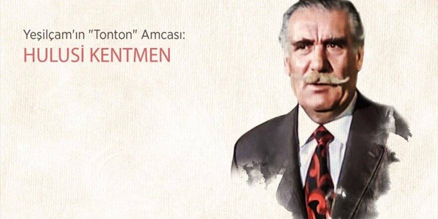 Yeşilçam'ın 'Tonton' Amcası: Hulusi Kentmen
