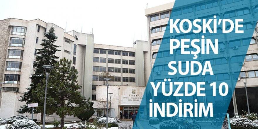 KOSKİ’den peşin suda yüzde 10 indirim