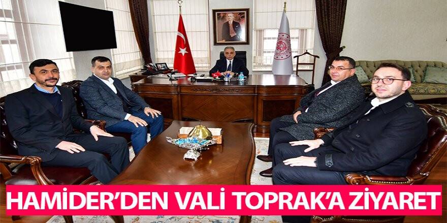 HAMİDER’den Vali Toprak’a ziyaret