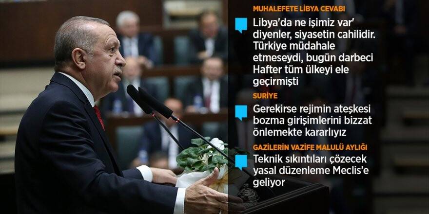 Cumhurbaşkanı Erdoğan: Hafter'e Hak Ettiği Dersi Vermekten Asla Geri Durmayacağız