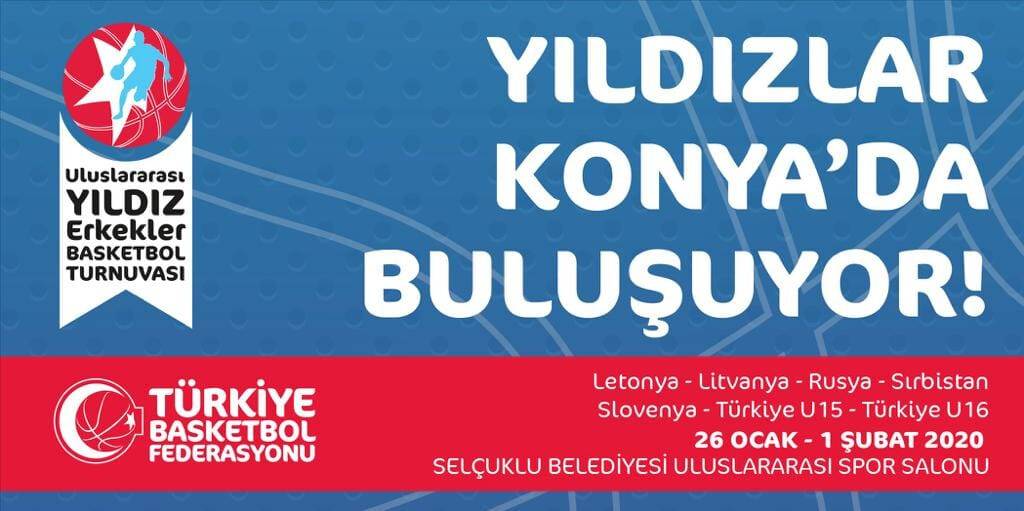 Uluslararası Yıldız Erkekler Basketbol Turnuvası Heyecanı Konya’da yaşanacak