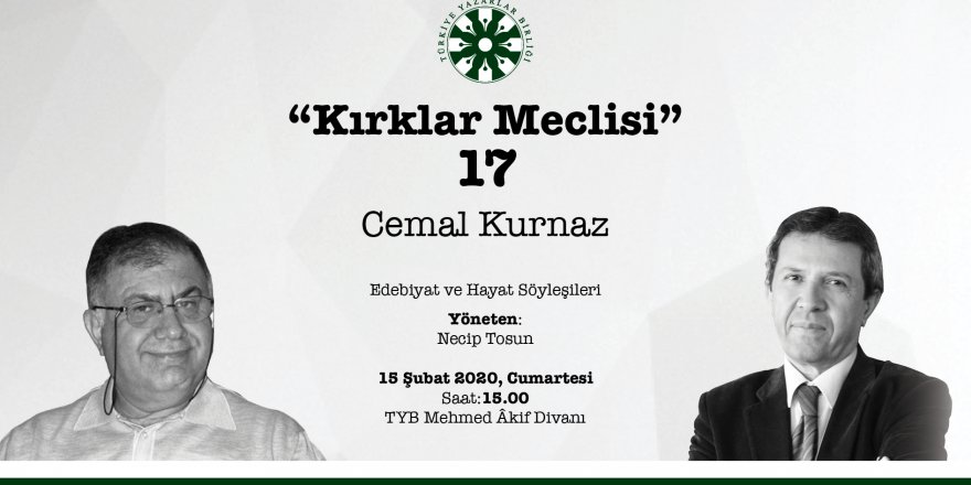 Cemal Kurnaz “Kırklar Meclisi”ne Konuk Olacak