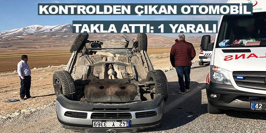 Kontrolden çıkan otomobil takla attı: 1 yaralı