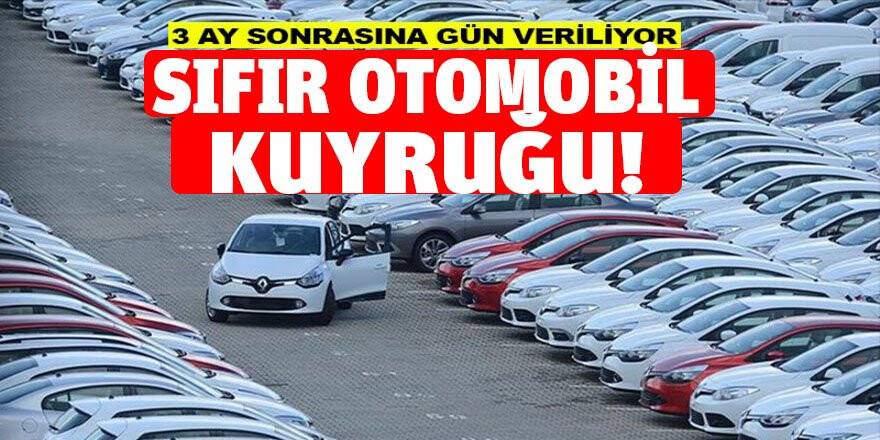 SIFIR OTOMOBİL KRİZİ!