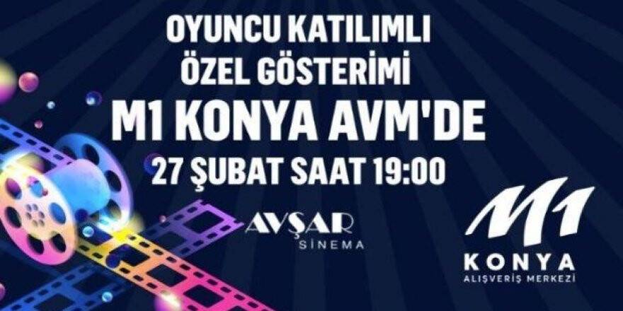 M1 Konya AVM’de özel gösterim