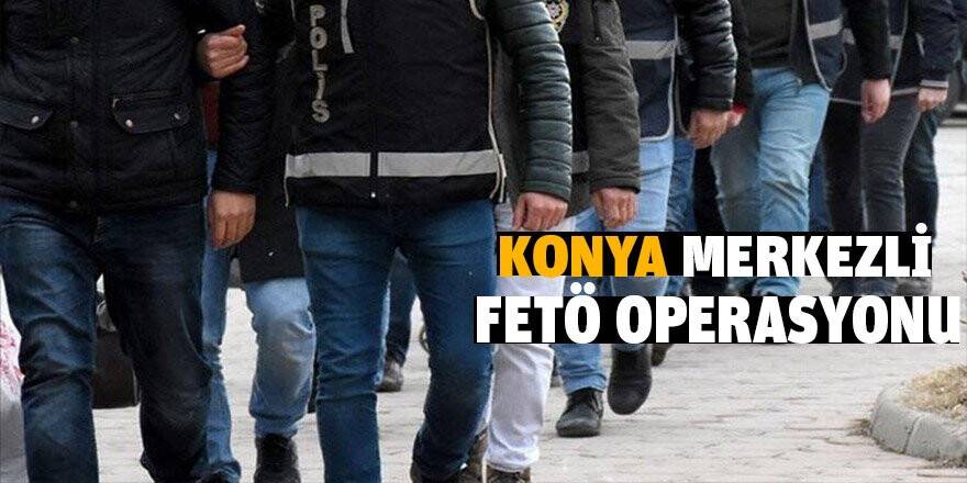 Konya Merkezli 24 İlde Fetö'nün Tsk İçindeki Kripto Yapılanmasına Operasyon