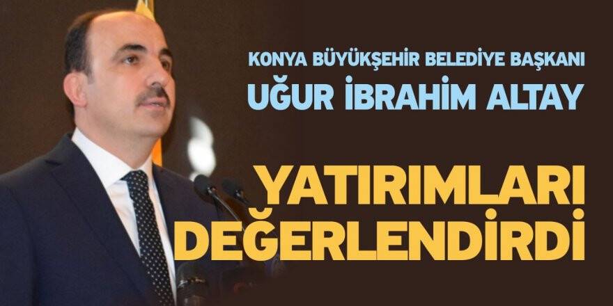 ALTAY YATIRIMLARI DEĞERLENDİRDİ
