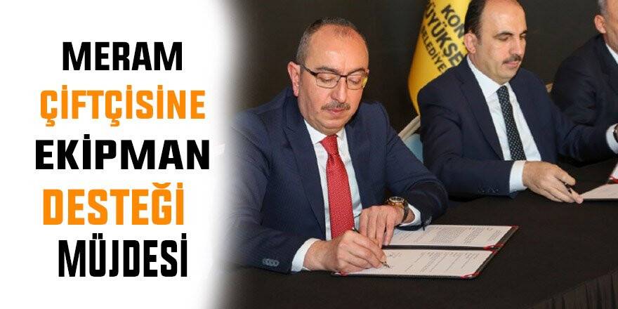 Meram çiftçisine ekipman desteği müjdesi