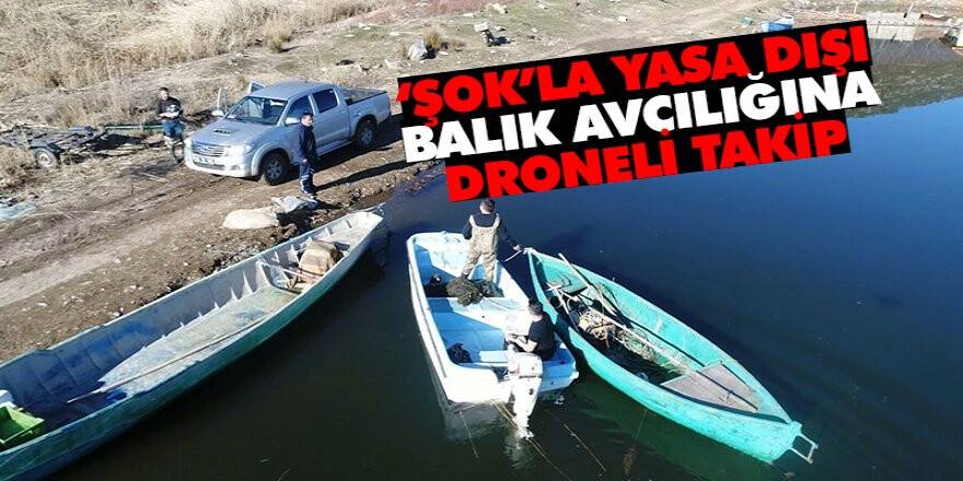 Yasa Dışı Elektroşokla Avcılık Yapanlara Karadan Ve Havadan Denetimlerle Göz Açtırılmıyor