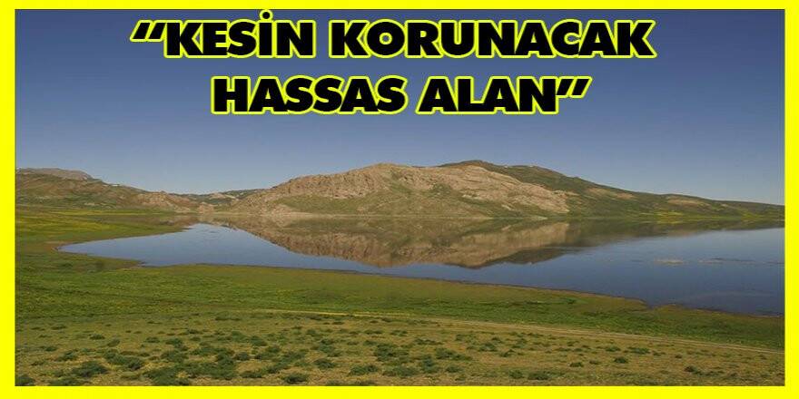11 bölge 'kesin korunacak hassas alan' ilan edildi