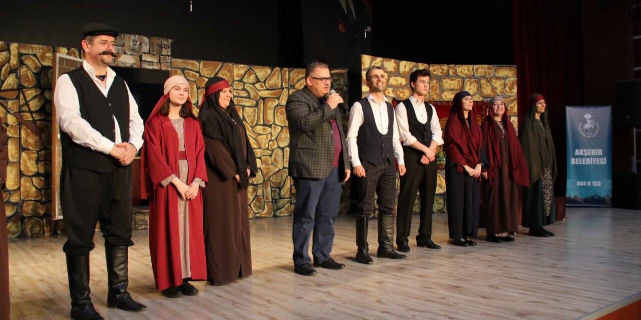 "töre" Oyunu Akşehir'de Sahnelendi