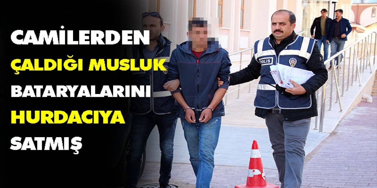 Camilerden çaldığı musluk bataryalarını hurdacıya satmış