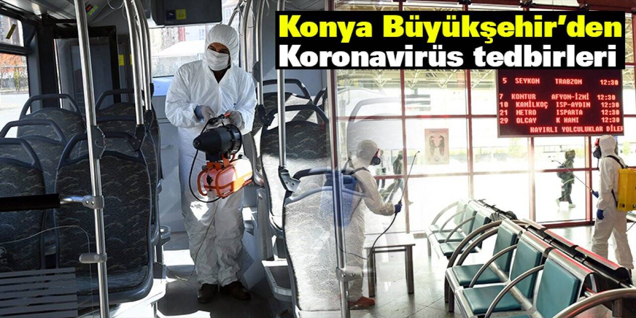 Konya Büyükşehir’den Koronavirüs tedbirleri