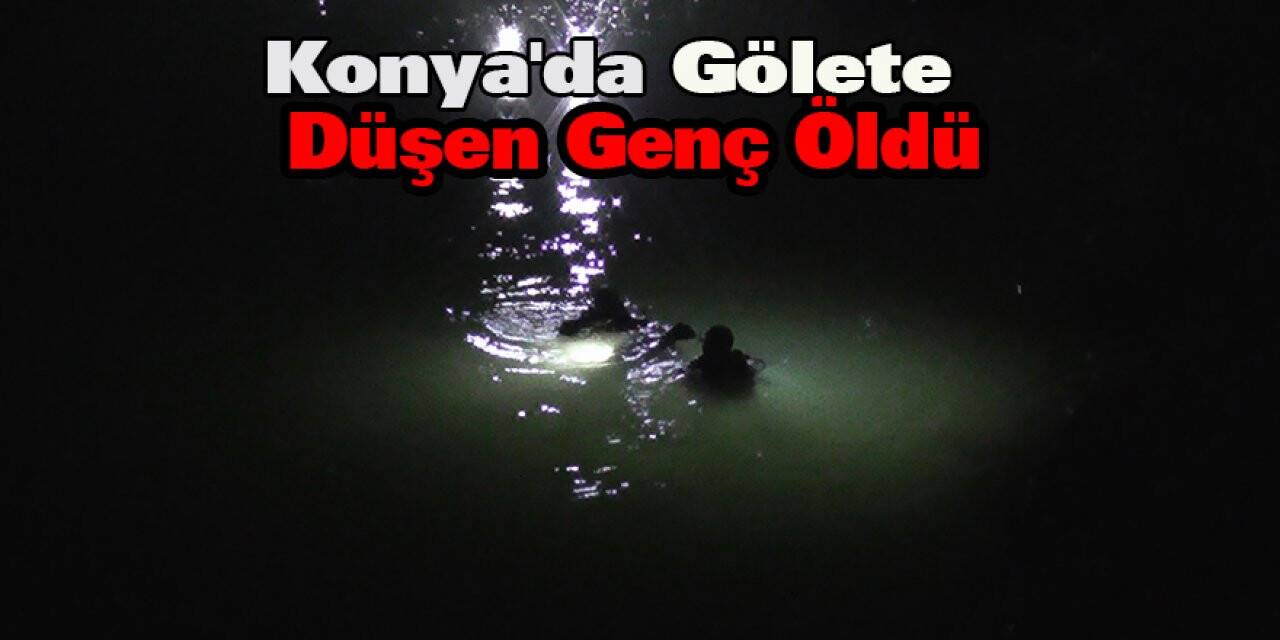 Konya'da Eski Kömür Ocağındaki Gölete Düşen Genç Öldü