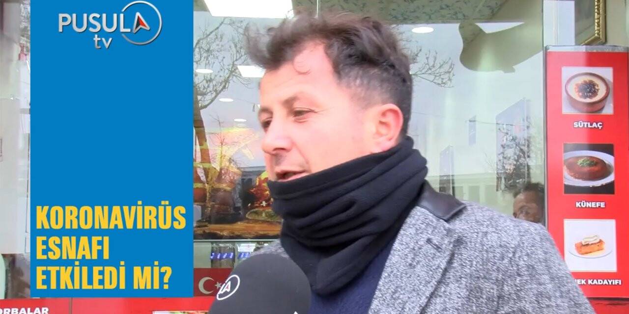 KORONA ESNAFI ETKİLEDİ Mİ?