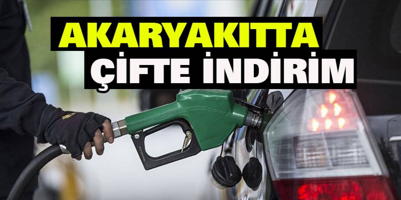 Akaryakıtta çifte indirim