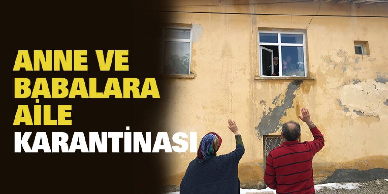 Anne ve babalara aile karantinası