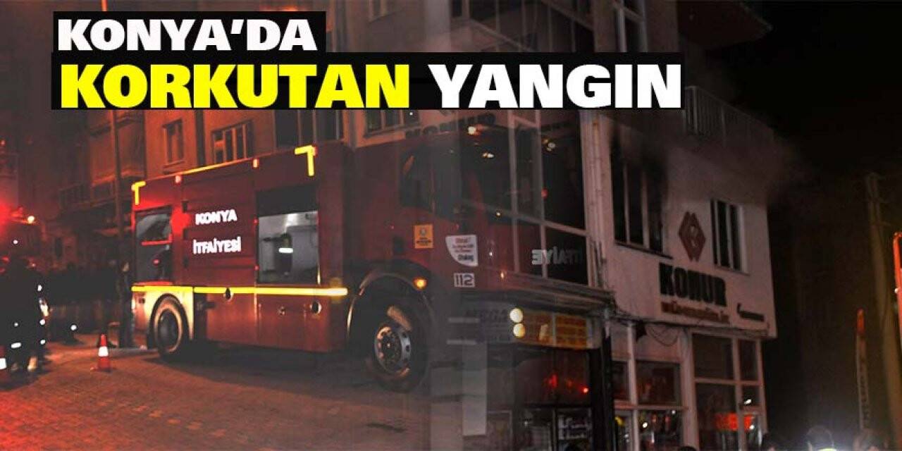 Konya'da Korkutan Yangın