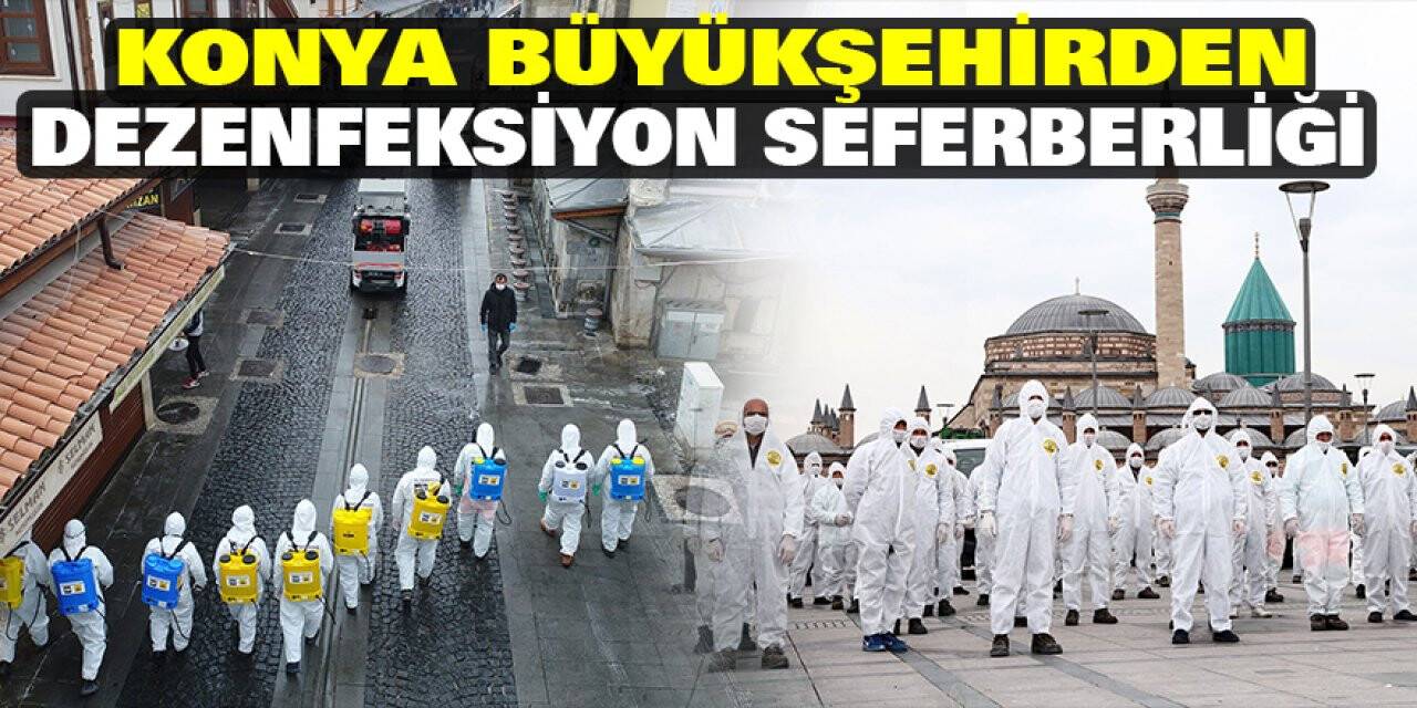 Konya Büyükşehirden dezenfeksiyon seferberliği