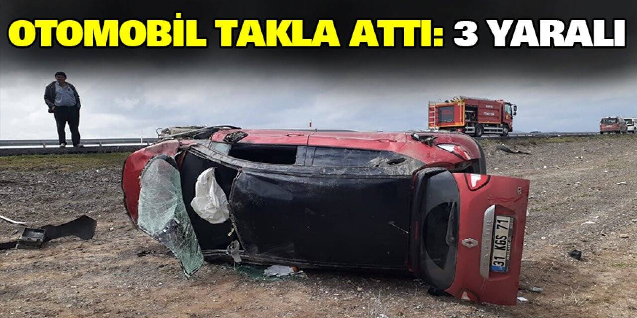 Otomobil Takla Attı: 3 Yaralı