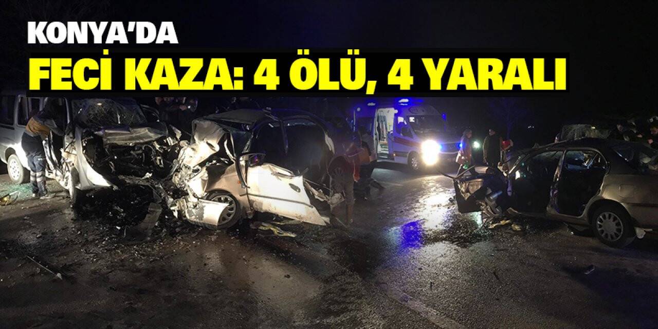 Konya'da Feci Kaza: 4 ölü, 4 yaralı