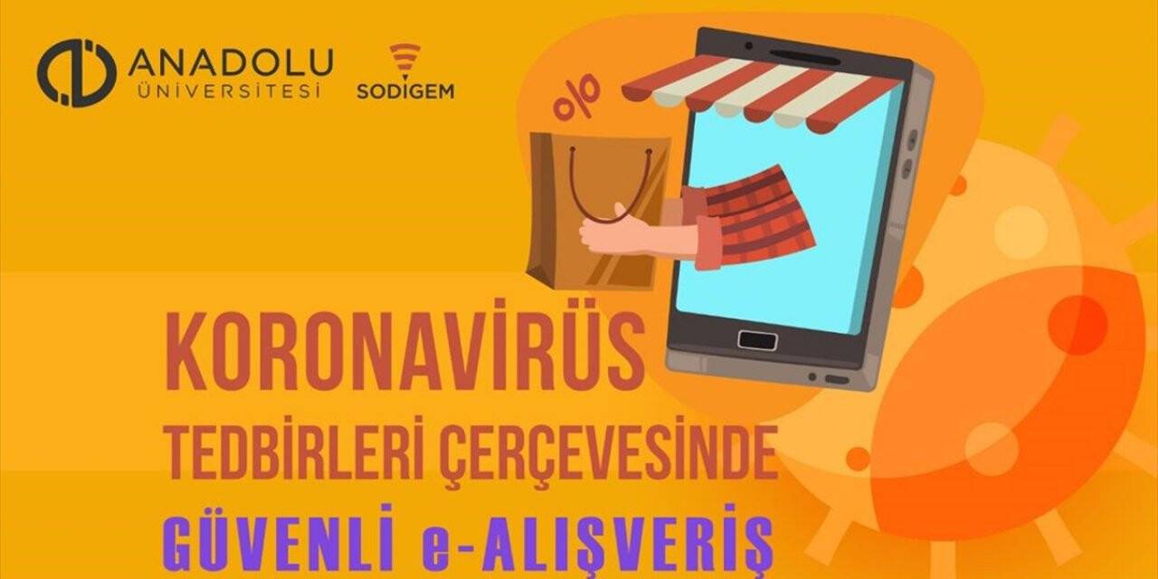 Anadolu Üniversitesinden Tüketicilere Güvenli E-alışveriş Tavsiyeleri