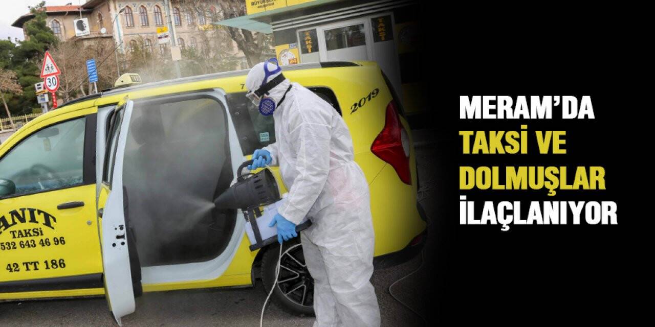 Meram Belediyesi taksi ve dolmuşları ilaçlıyor