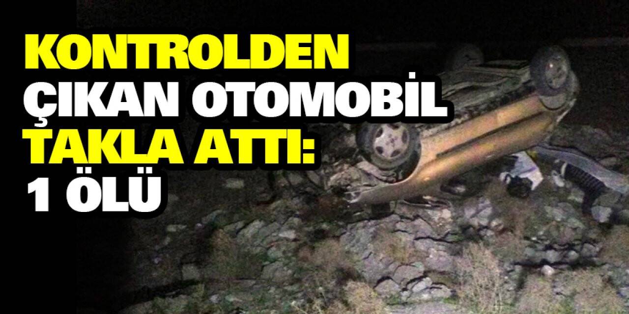 Konya'da kontrolden çıkan otomobil takla attı: 1 ölü
