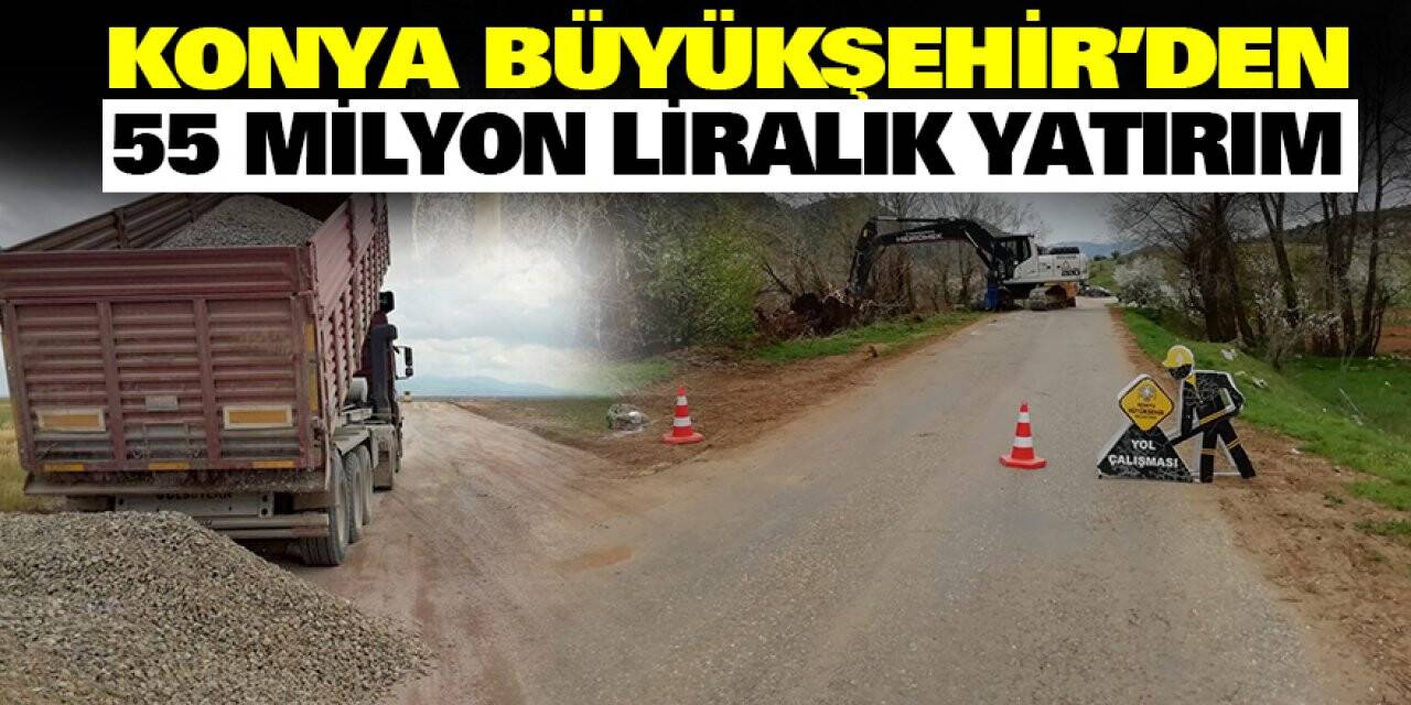 Konya Büyükşehir’den 55 milyon liralık yatırım