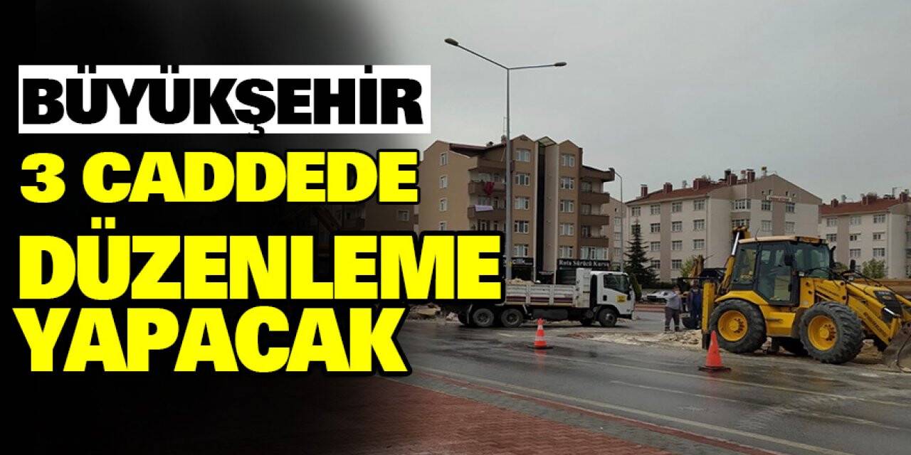 Konya Büyükşehir'den şehir trafiğini rahatlatacak düzenlemeler