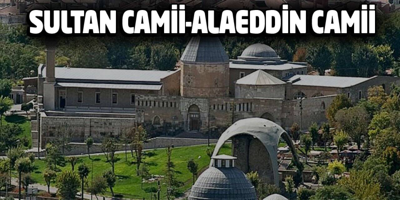 Sultan Camii-Alaeddin Camii