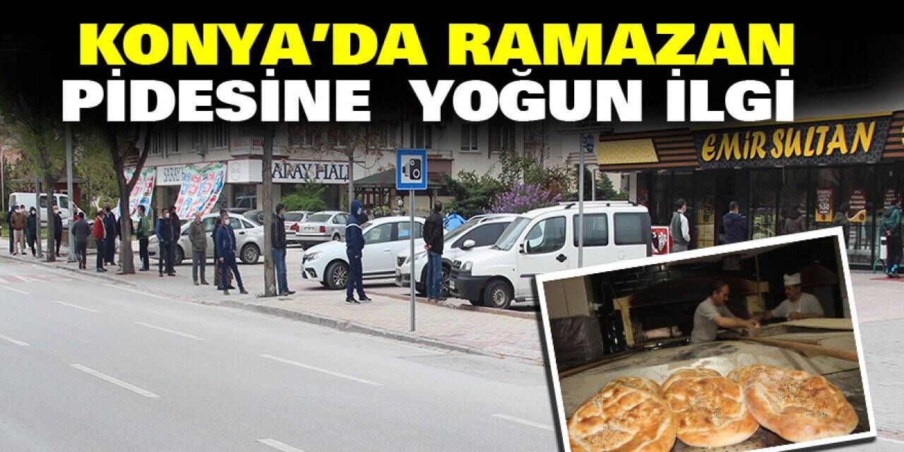 Konya’da Ramazan Pidesine Yoğun İlgi