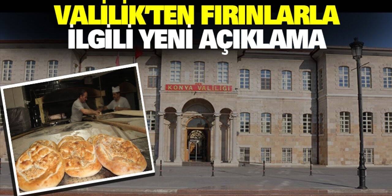 Valilik'ten Fırınlarla İlgili Yeni Açıklama